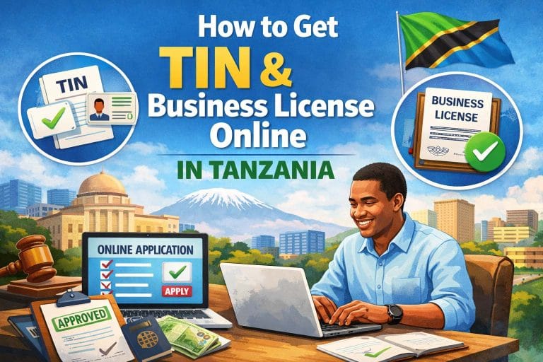 How to Get TIN and Business License Online in Tanzania for New Entrepreneurs