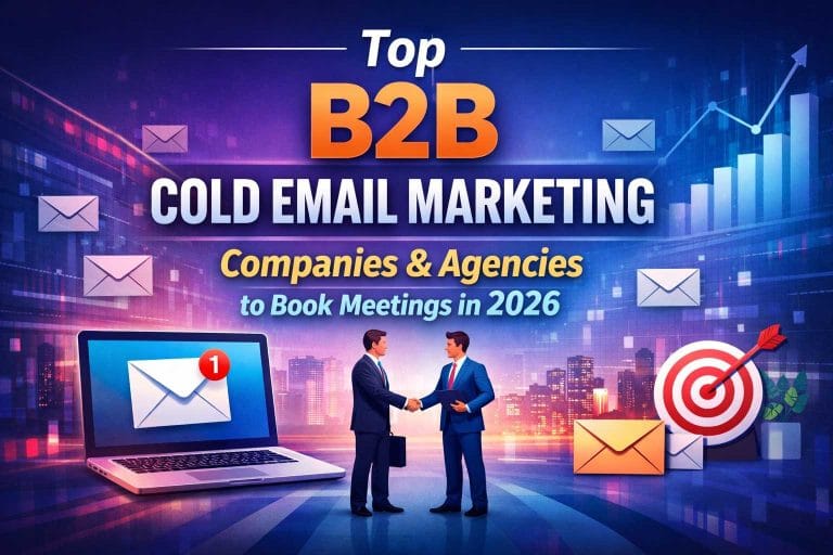 Top B2B Cold Email Marketing Companies & Agencies to Book Meetings in 2026