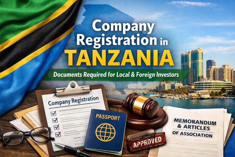 Documents Required for Company Registration in Tanzania for Local and Foreign Investors